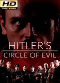 Hitlers Circle of Evil Temporada 1 [720p]